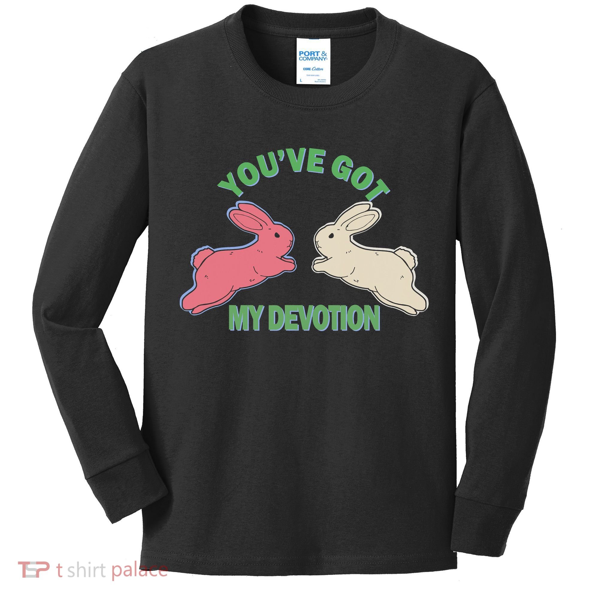 You've Got My Devotion Rabbit Cute Trending Gift Idea Kids Long Sleeve Shirt