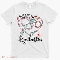 You Give Me Butterflies Phlebotomist Nurse Medical Lab Assistant Tech Lab Week T-Shirt thumb 0