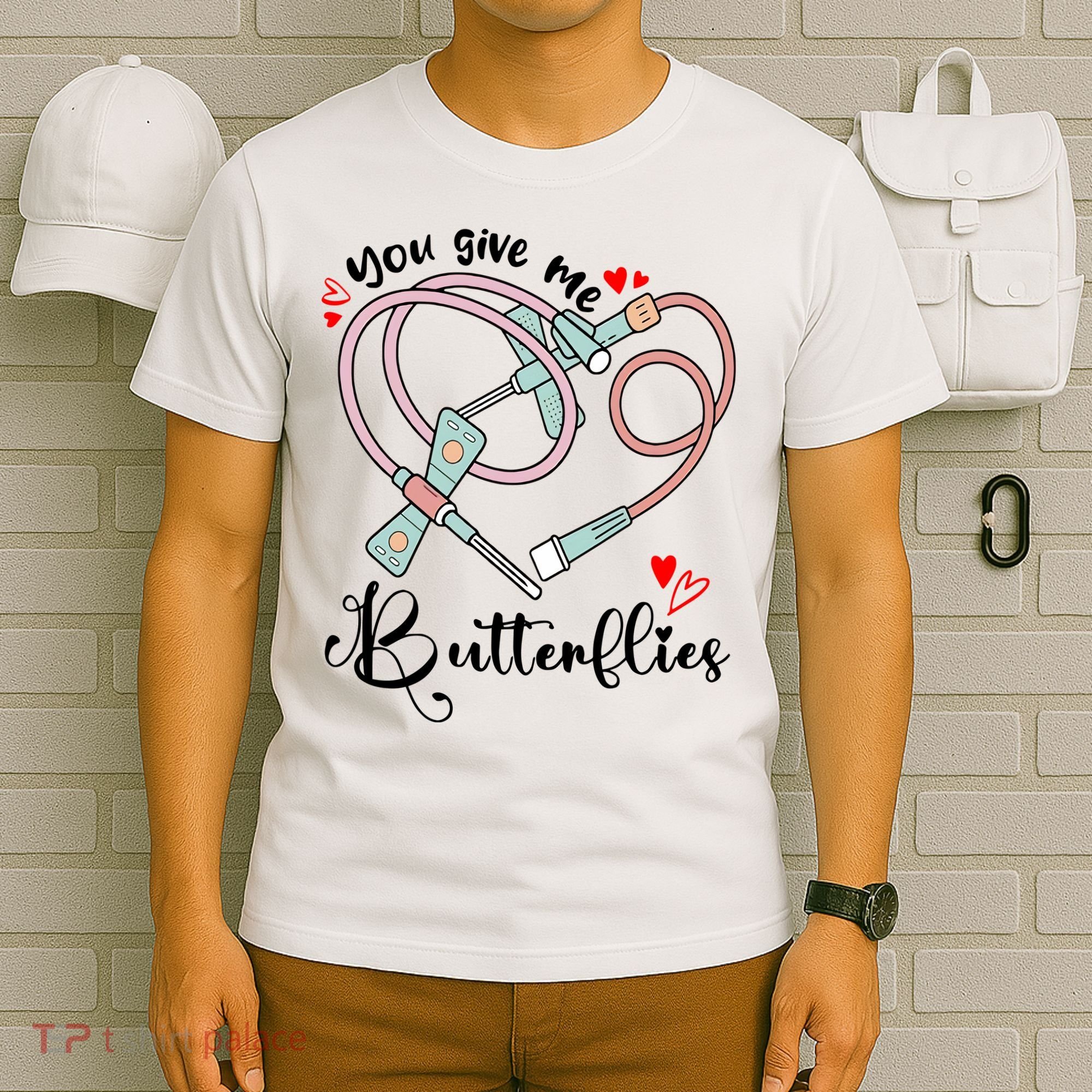 You Give Me Butterflies Phlebotomist Nurse Medical Lab Assistant Tech Lab Week T-Shirt