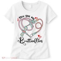 You Give Me Butterflies Phlebotomist Nurse Medical Lab Assistant Tech Lab Week Women's T-Shirt thumb 0