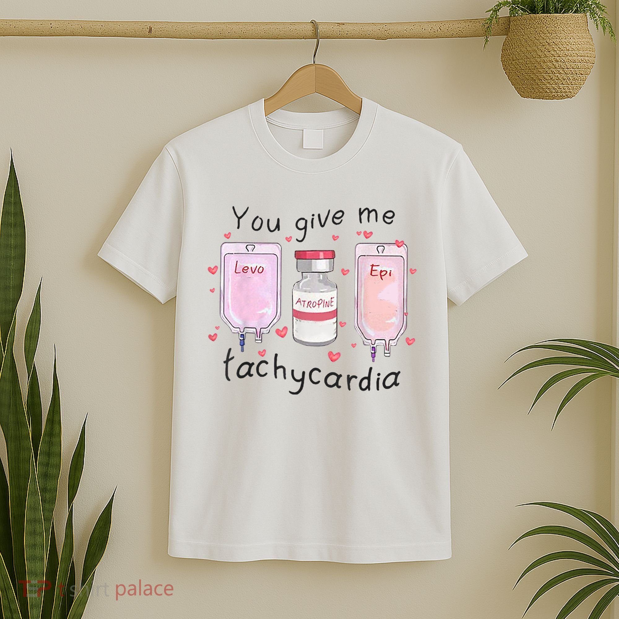 You Give Me Tachycardia Funny ICU Nurse Valentines Day T-Shirt