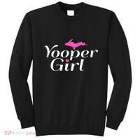 Yooper Girl Michigan Upper Peninsula Midwest Roots Sweatshirt thumb 0