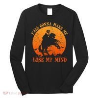 YAll Gonna Make Me Lose My Mind Funny Halloween Long Sleeve Shirt thumb 0
