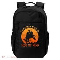 YAll Gonna Make Me Lose My Mind Funny Halloween Backpack thumb 0