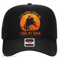 YAll Gonna Make Me Lose My Mind Funny Halloween Hat thumb 0