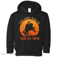 YAll Gonna Make Me Lose My Mind Funny Halloween Toddler Hoodie thumb 0