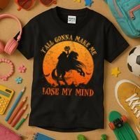 YAll Gonna Make Me Lose My Mind Funny Halloween Kids T-Shirt thumb 3