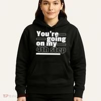 Youre Going On My 4th Step Alcoholics AA Anonymous Funny 12 Hoodie thumb 5
