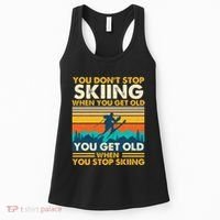 You Get Old When You Stop Skiing Winter Sports Lover Skier Women's Tank Top thumb 0