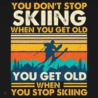 You Get Old When You Stop Skiing Winter Sports Lover Skier Women's Tank Top thumb 5