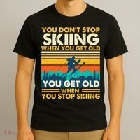 You Get Old When You Stop Skiing Winter Sports Lover Skier T-Shirt thumb 3