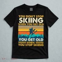 You Get Old When You Stop Skiing Winter Sports Lover Skier T-Shirt thumb 5