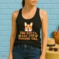 You Gotta Pay The Cheese Tax Funny Dog Meme Women's Tank Top thumb 2