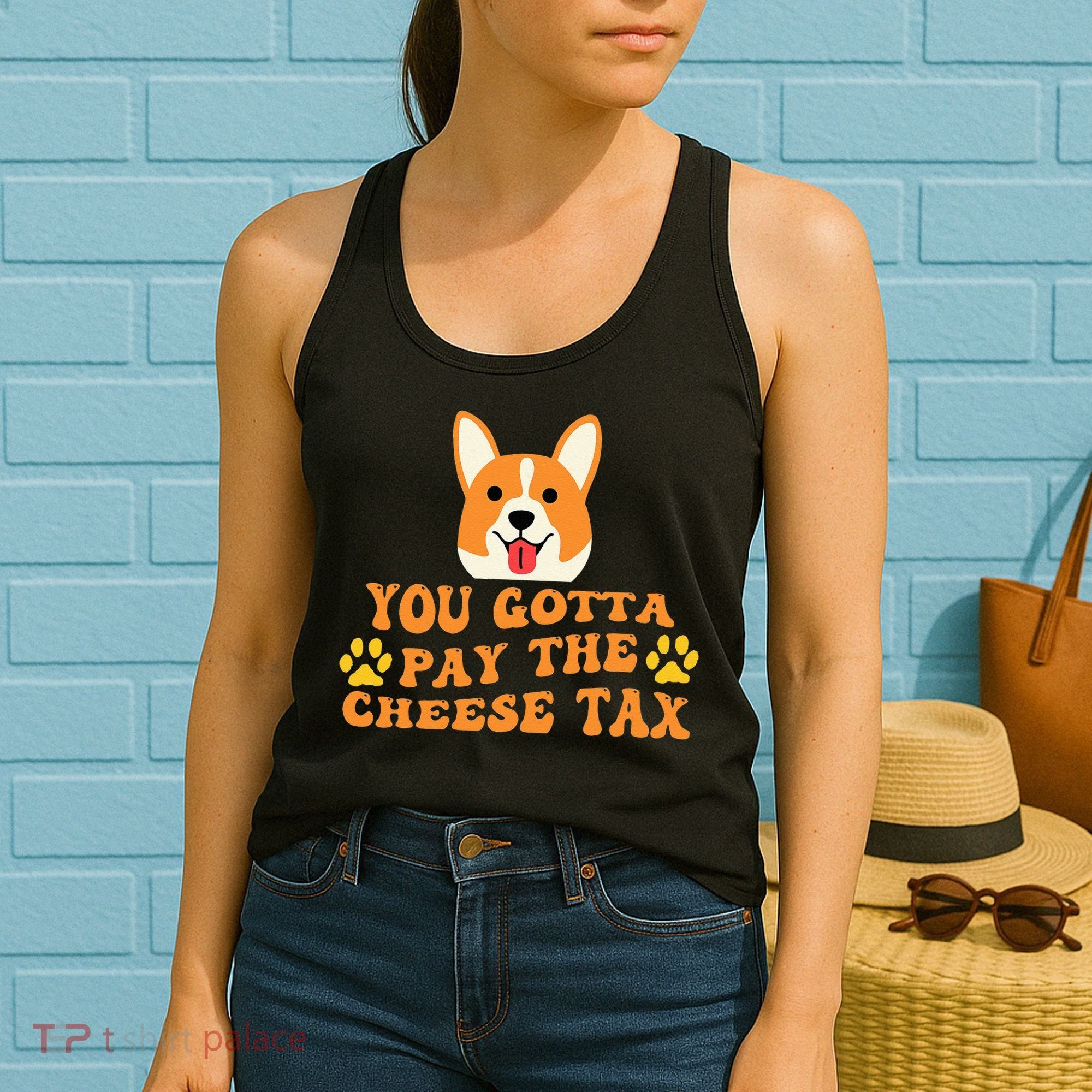You Gotta Pay The Cheese Tax Funny Dog Meme Women's Tank Top