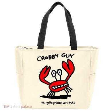 You Gotta Problem With That Crabby Guy Tote Bag