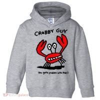 You Gotta Problem With That Crabby Guy Toddler Hoodie thumb 0