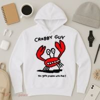 You Gotta Problem With That Crabby Guy Hoodie thumb 3