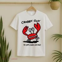 You Gotta Problem With That Crabby Guy T-Shirt thumb 2