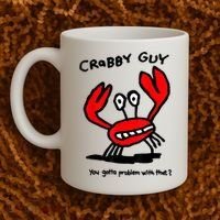 You Gotta Problem With That Crabby Guy Coffee Mug thumb 2