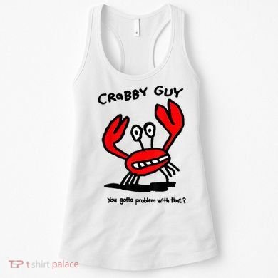 You Gotta Problem With That Crabby Guy Women's Tank Top