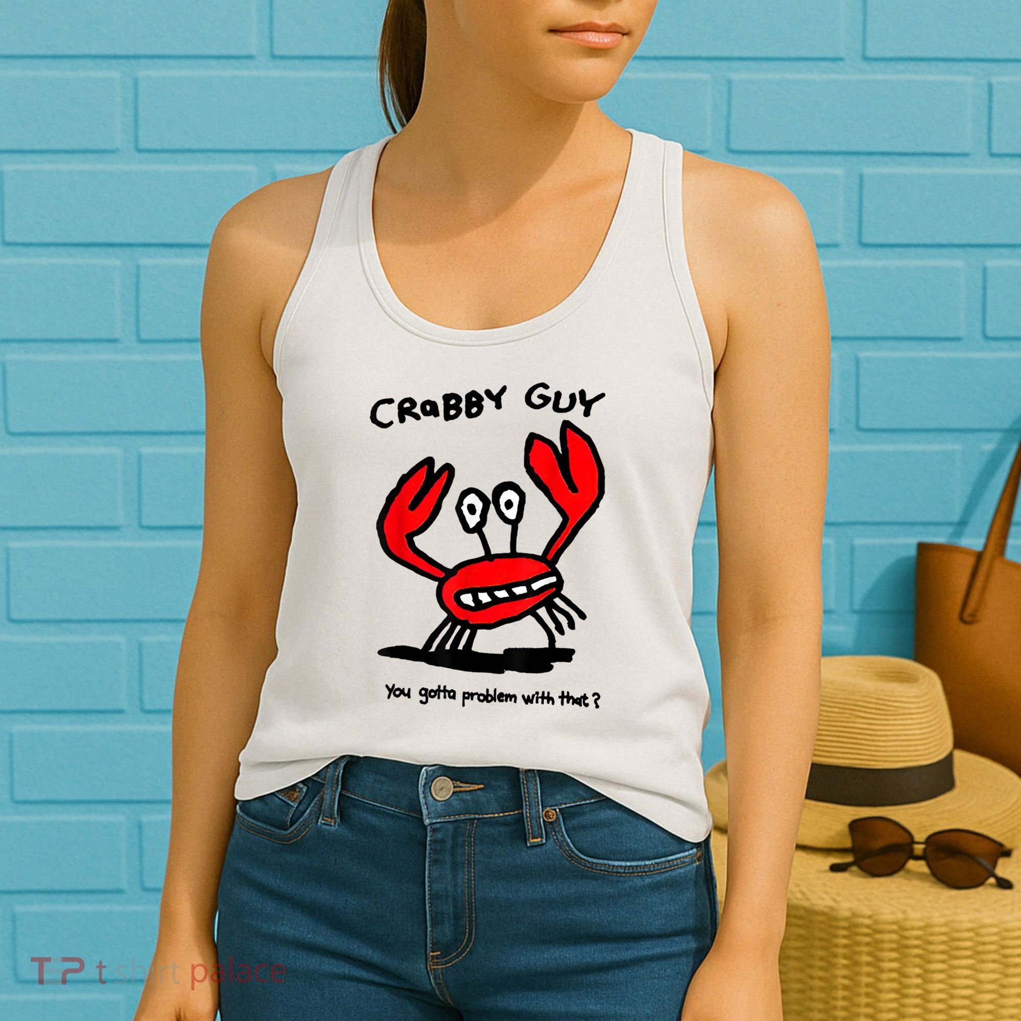 You Gotta Problem With That Crabby Guy Women's Tank Top