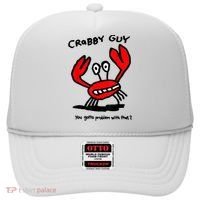 You Gotta Problem With That Crabby Guy Hat thumb 0