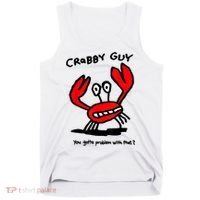 You Gotta Problem With That Crabby Guy Tank Top thumb 0