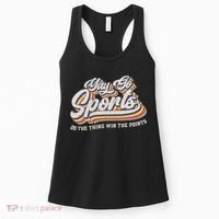 Yay Go Sports Do The Thing Win The Points Funny Sport Team Women's Tank Top thumb 0