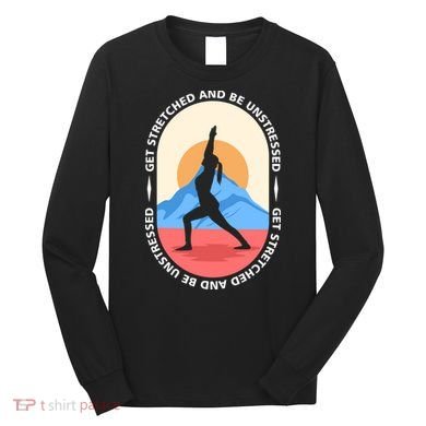 Yoga Get Stretched Long Sleeve Shirt