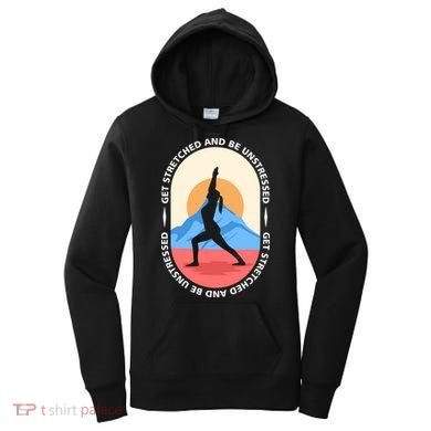 Yoga Get Stretched Women's Hoodie
