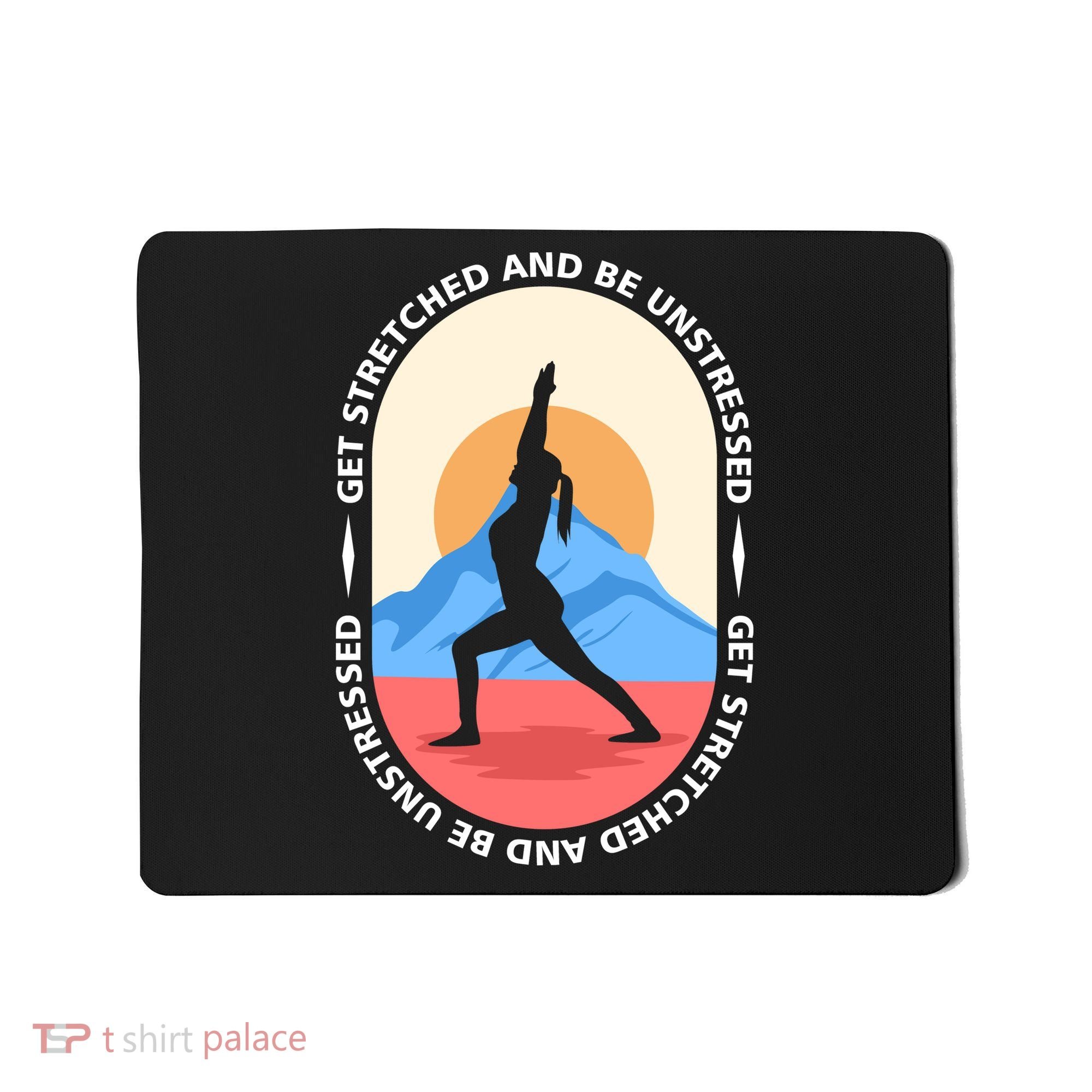 Yoga Get Stretched Mousepad