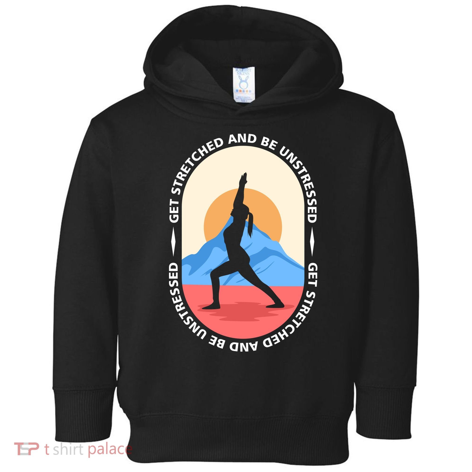 Yoga Get Stretched Toddler Hoodie
