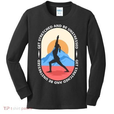 Yoga Get Stretched Kids Long Sleeve Shirt
