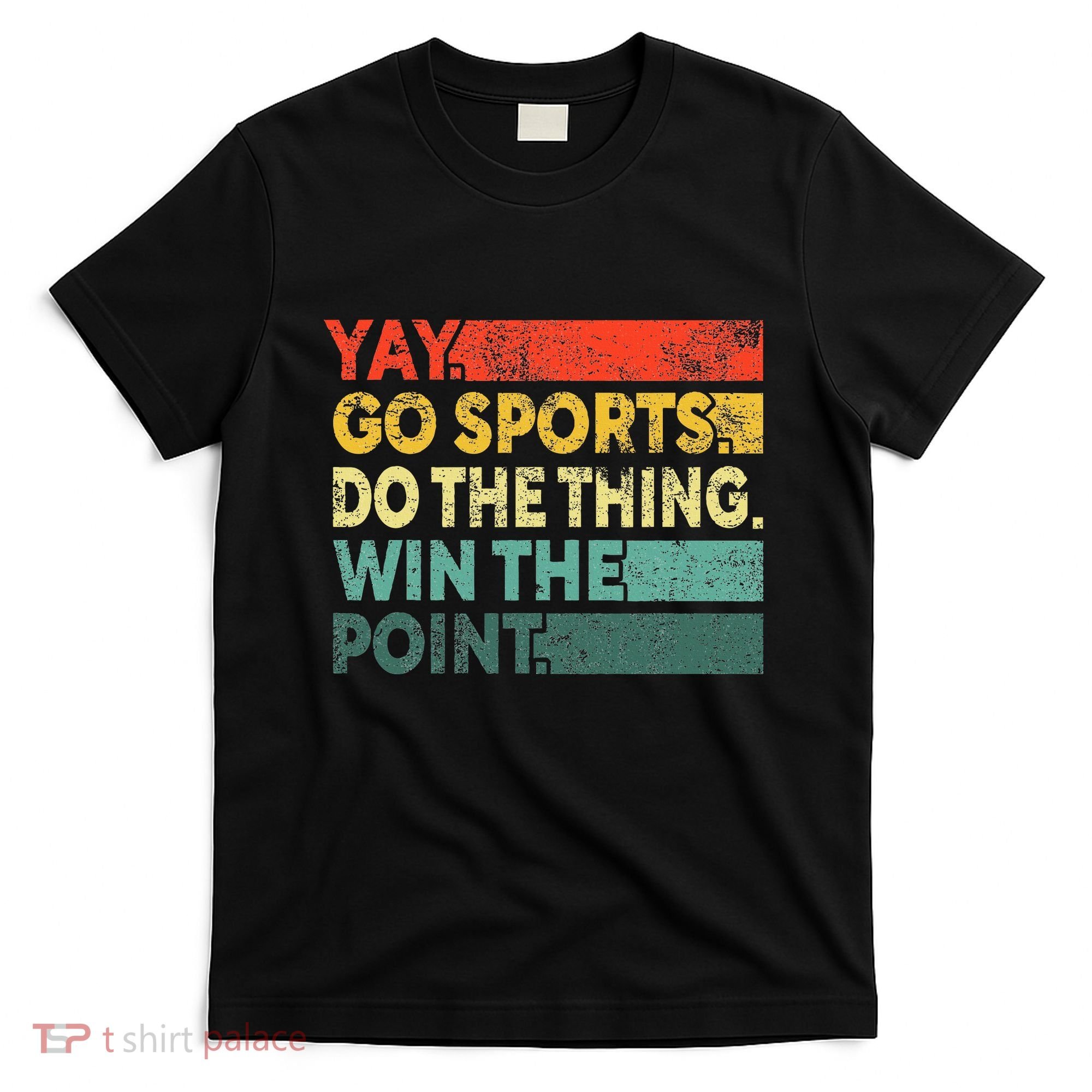 Yay Go Sports! Funny Sport Fan Women T-Shirt