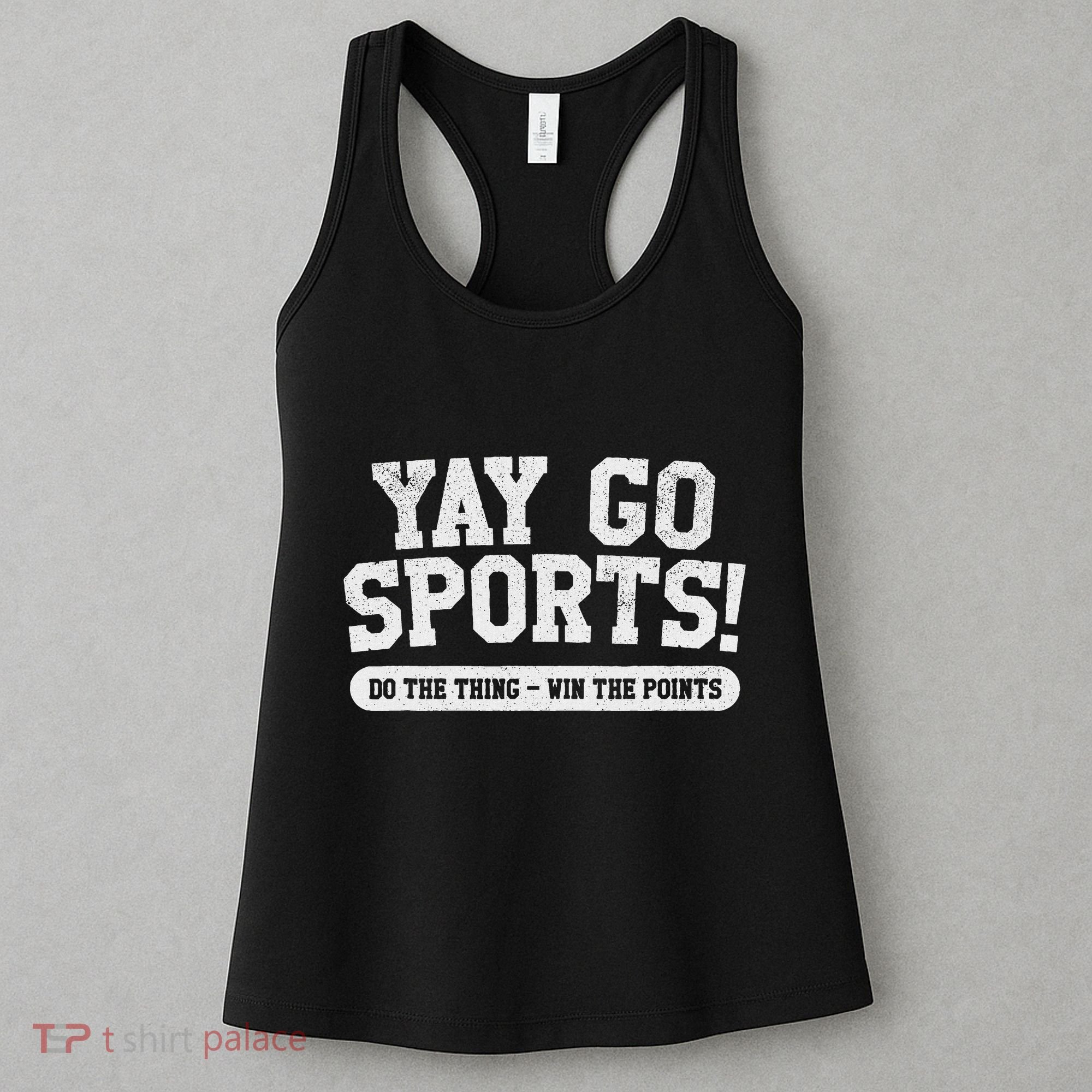 Yay Go Sports! Funny Sports Women's Tank Top