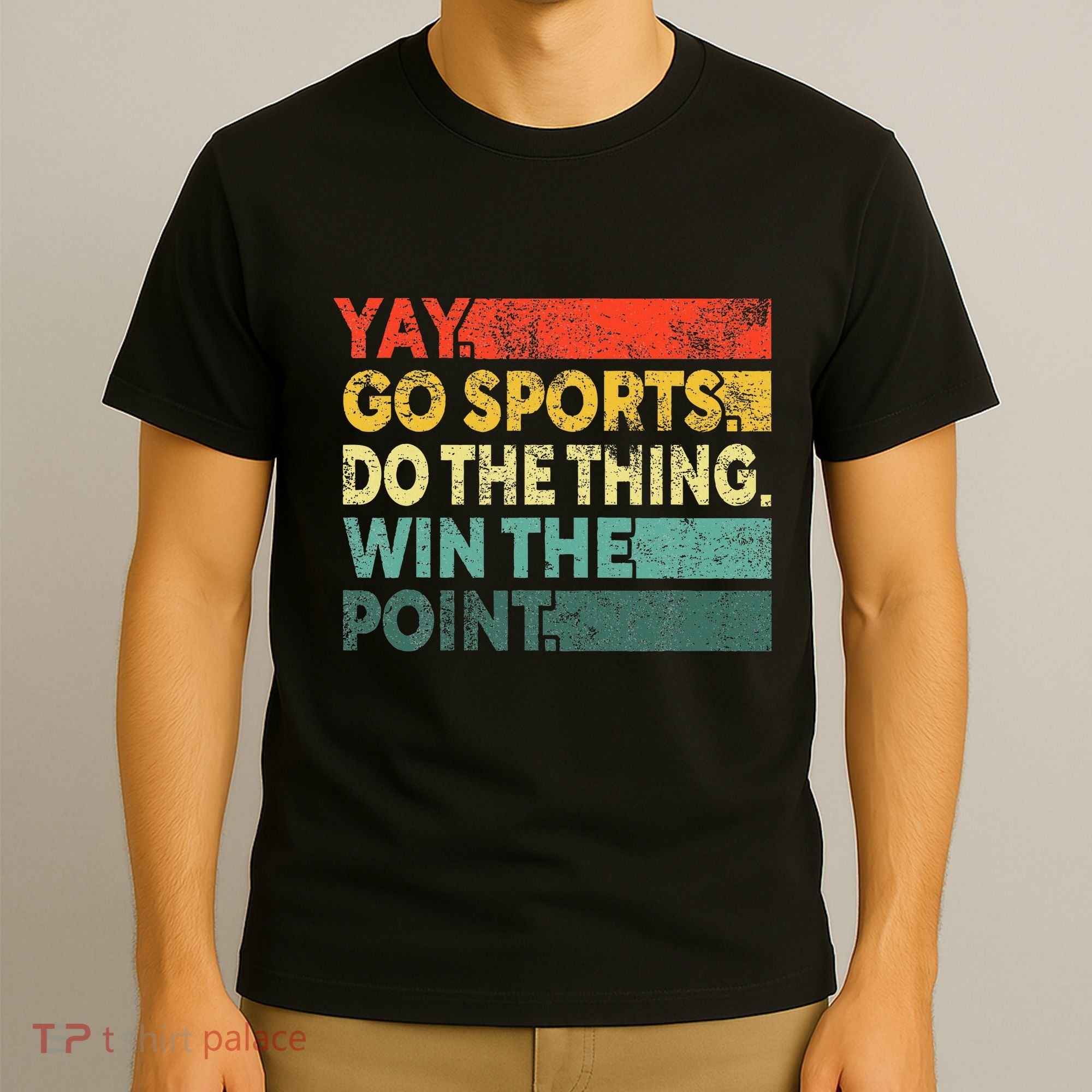 Yay Go Sports! Funny Sport Fan T-Shirt