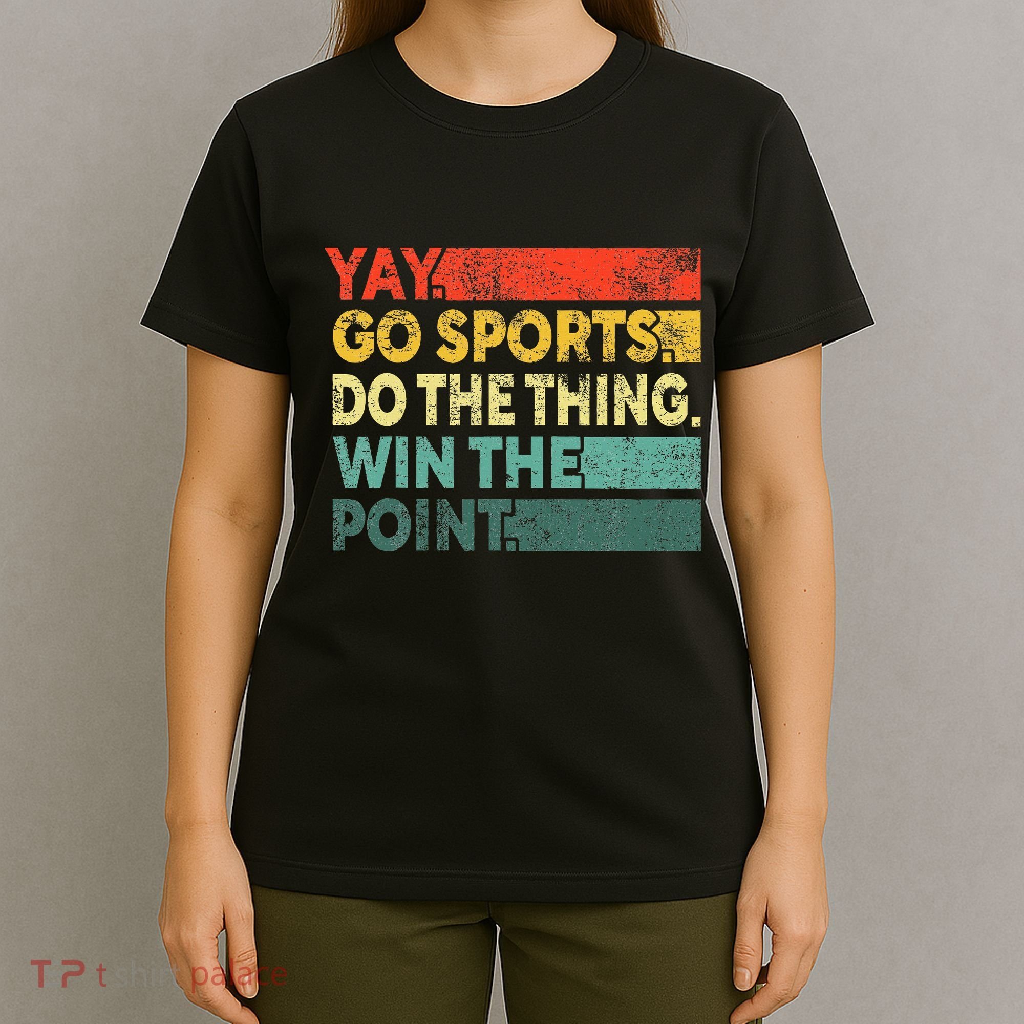 Yay Go Sports! Funny Sport Fan T-Shirt