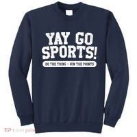 Yay Go Sports! Funny Sports Sweatshirt thumb 0