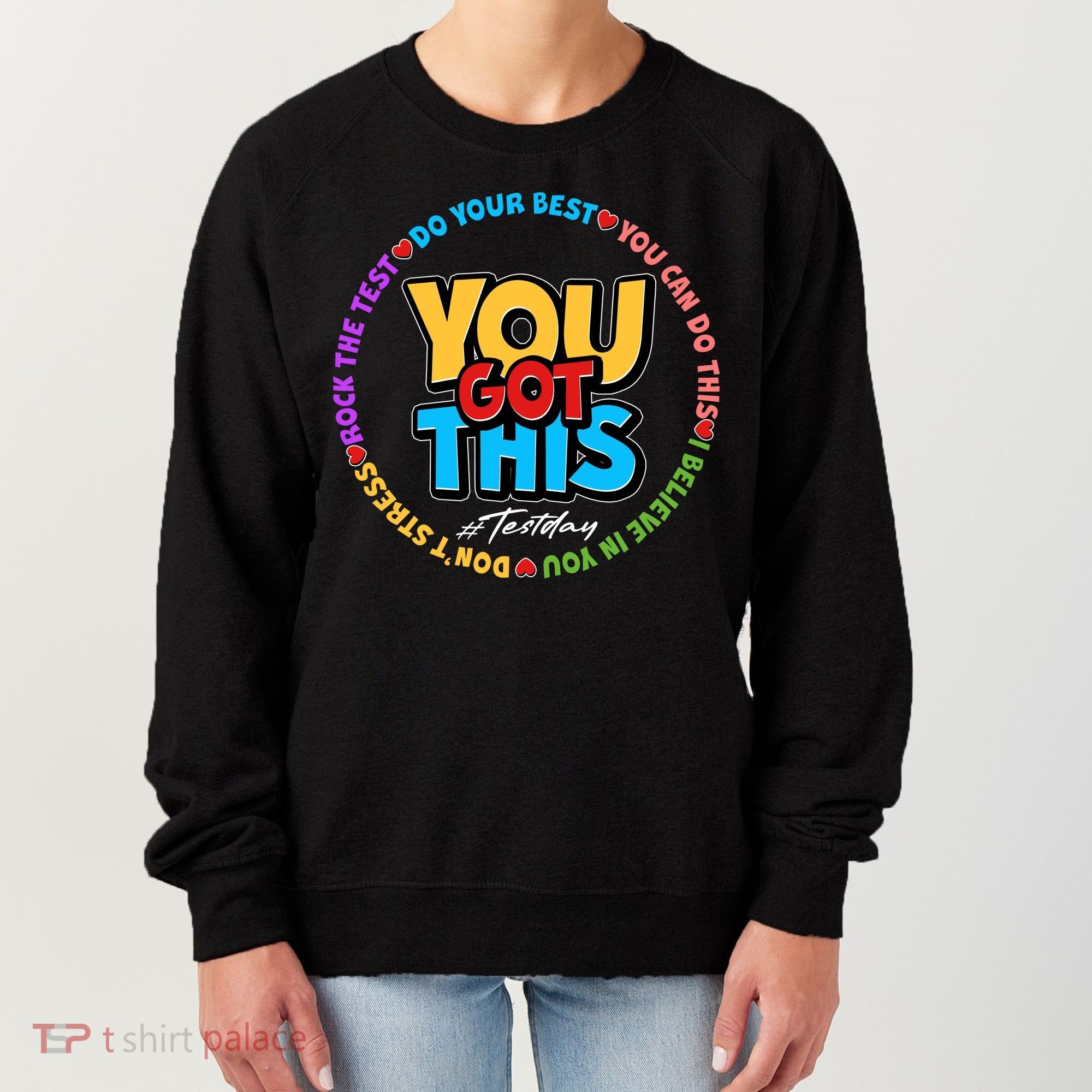 You Got This #Test Day Women's Sweatshirt