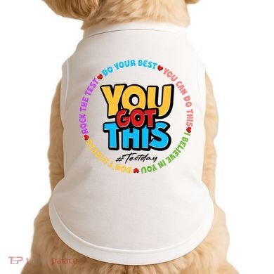 You Got This #Test Day Doggie Tank