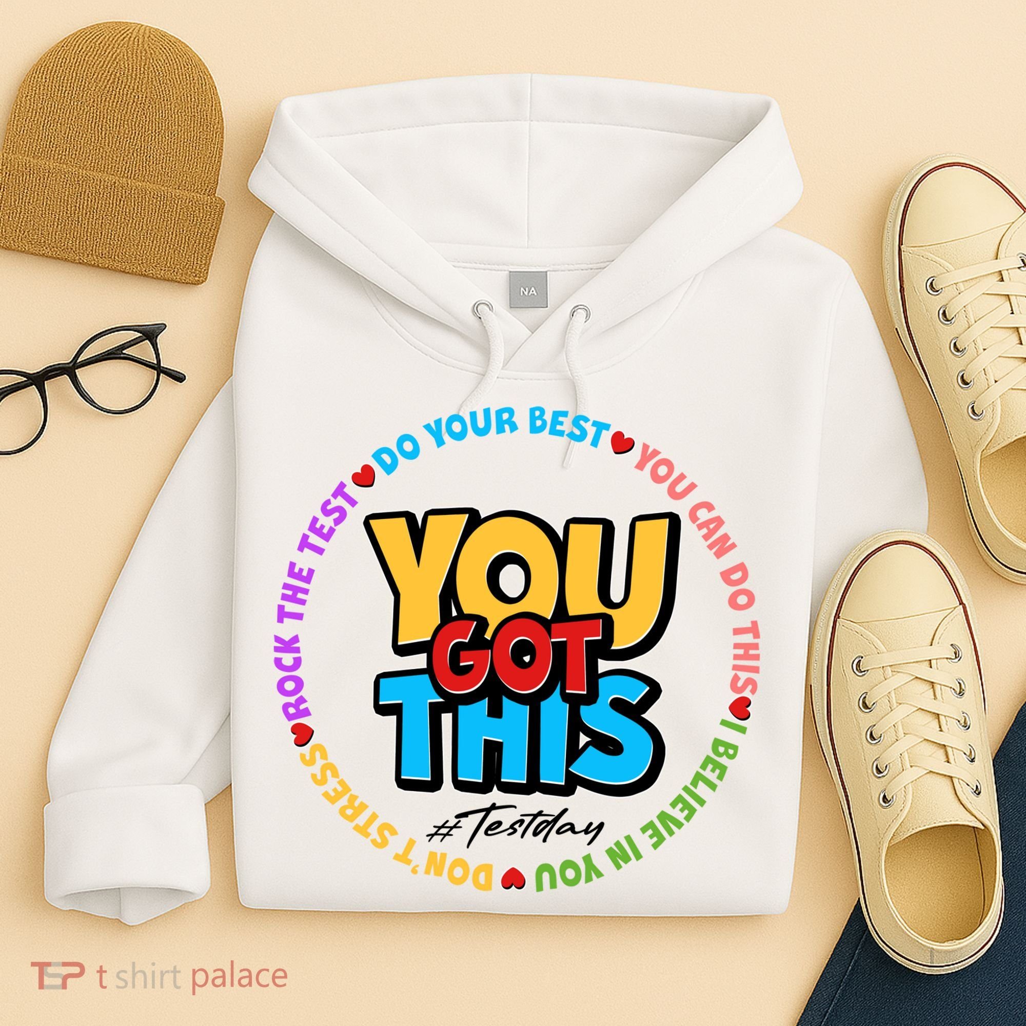 You Got This #Test Day Hoodie