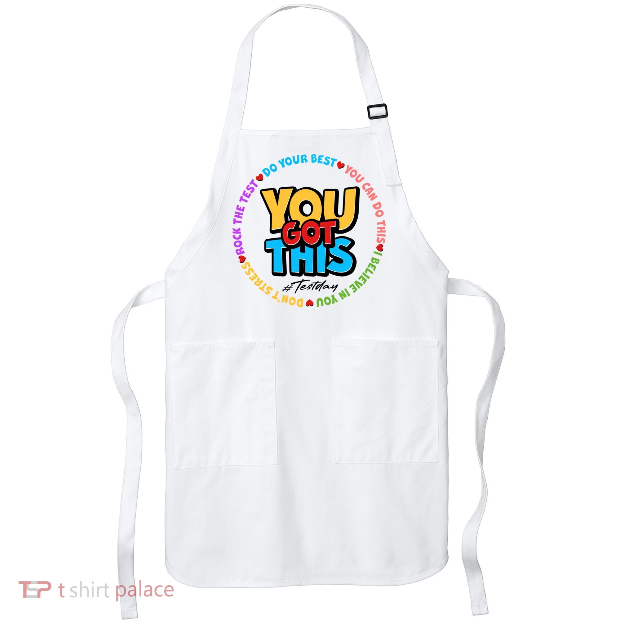 You Got This #Test Day Apron