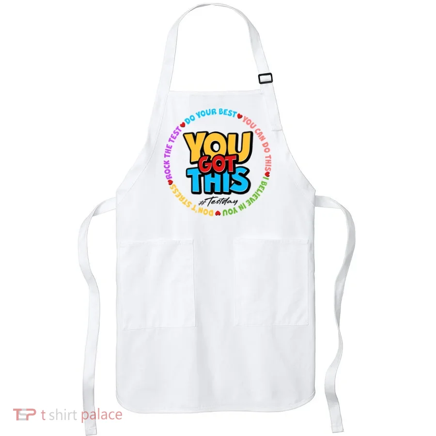You Got This #Test Day Apron