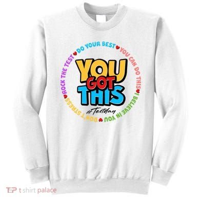 You Got This #Test Day Sweatshirt