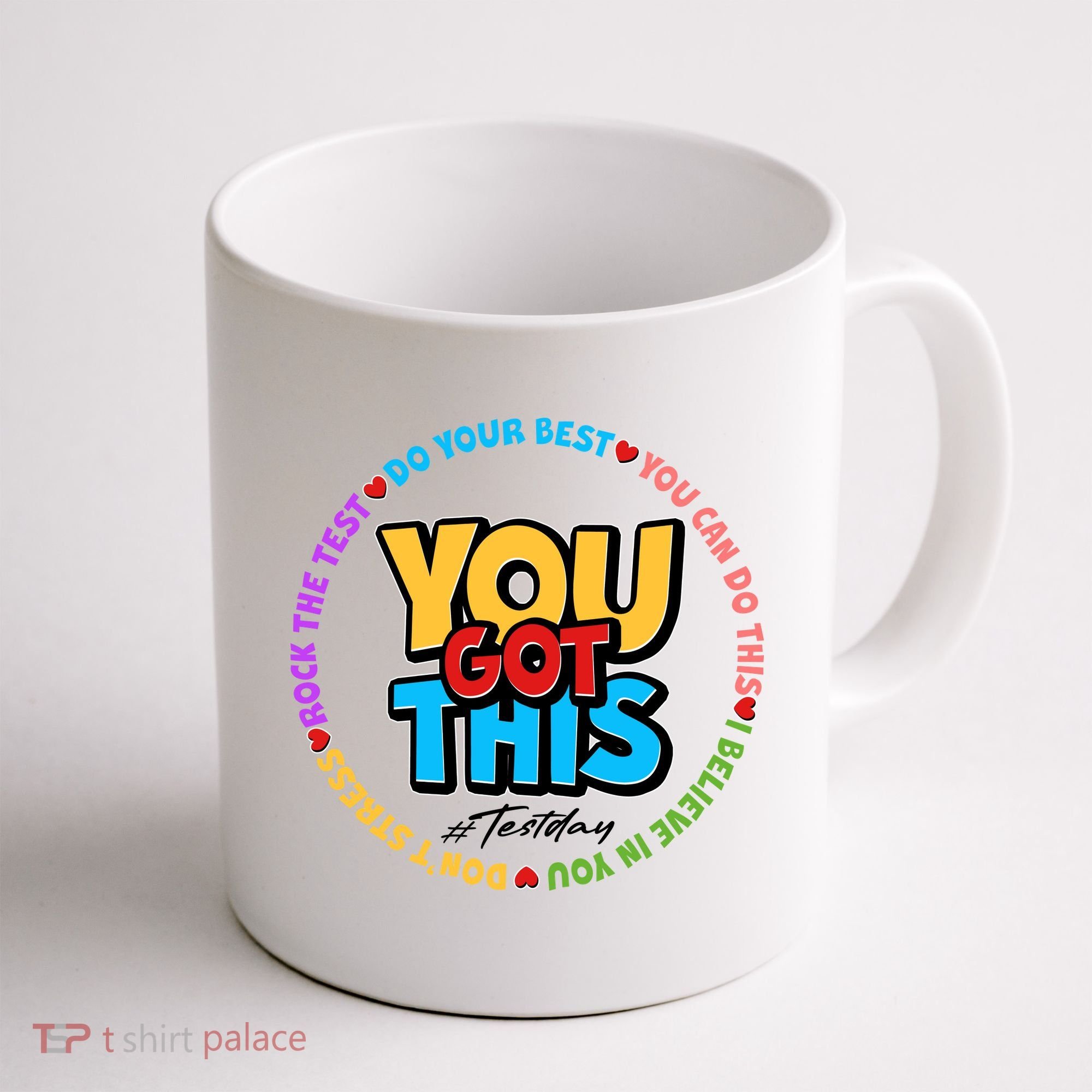 You Got This #Test Day Coffee Mug