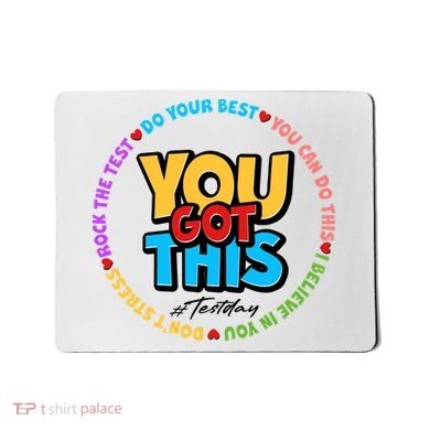 You Got This #Test Day Mousepad