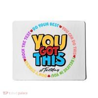 You Got This #Test Day Mousepad thumb 0