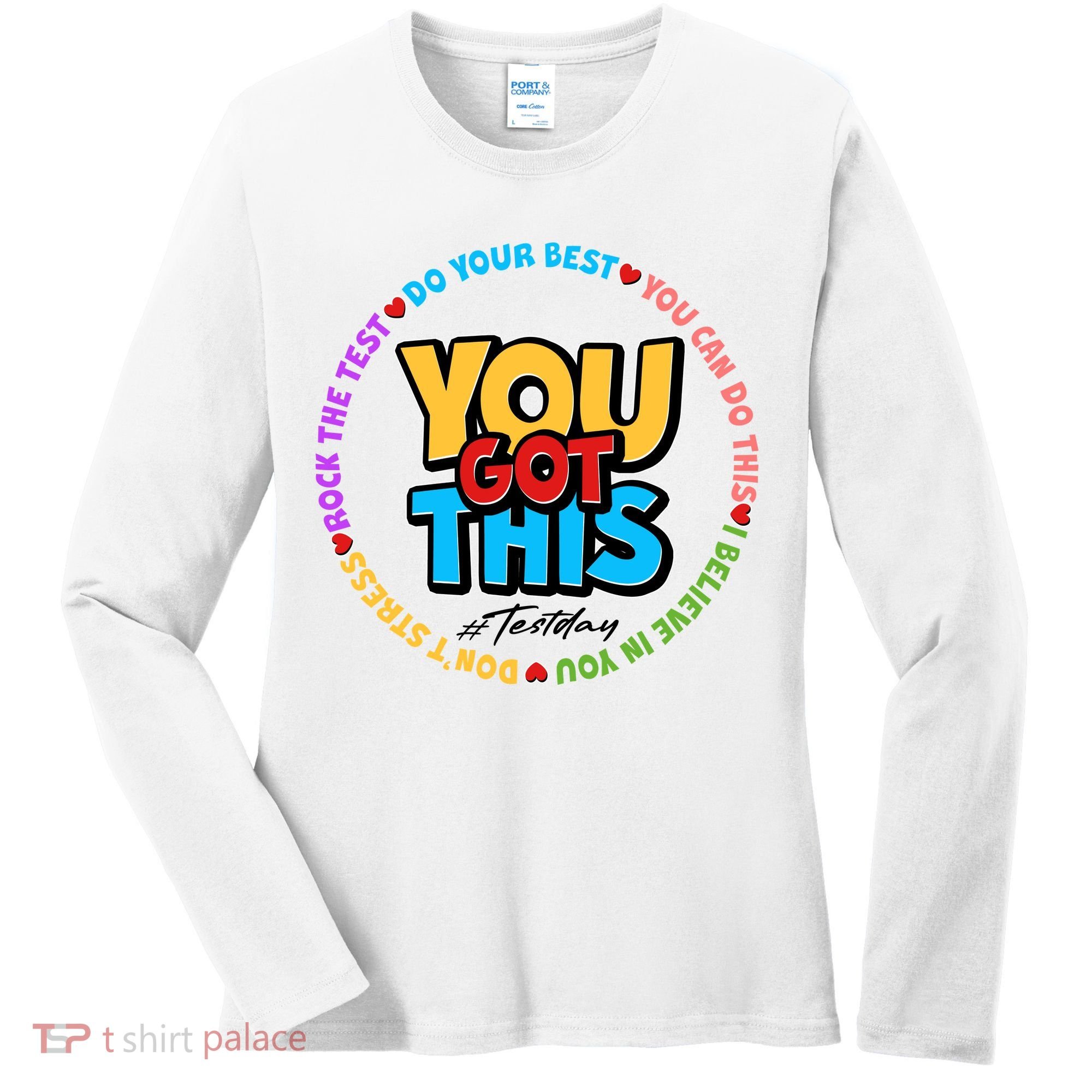 You Got This #Test Day Women's Long Sleeve Shirt