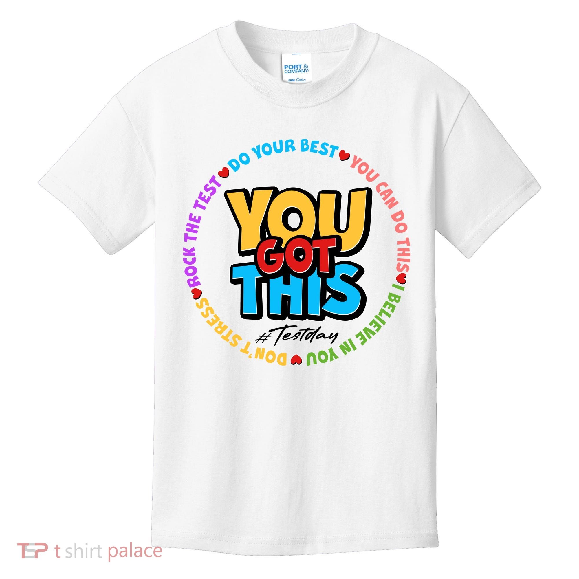You Got This #Test Day Kids T-Shirt