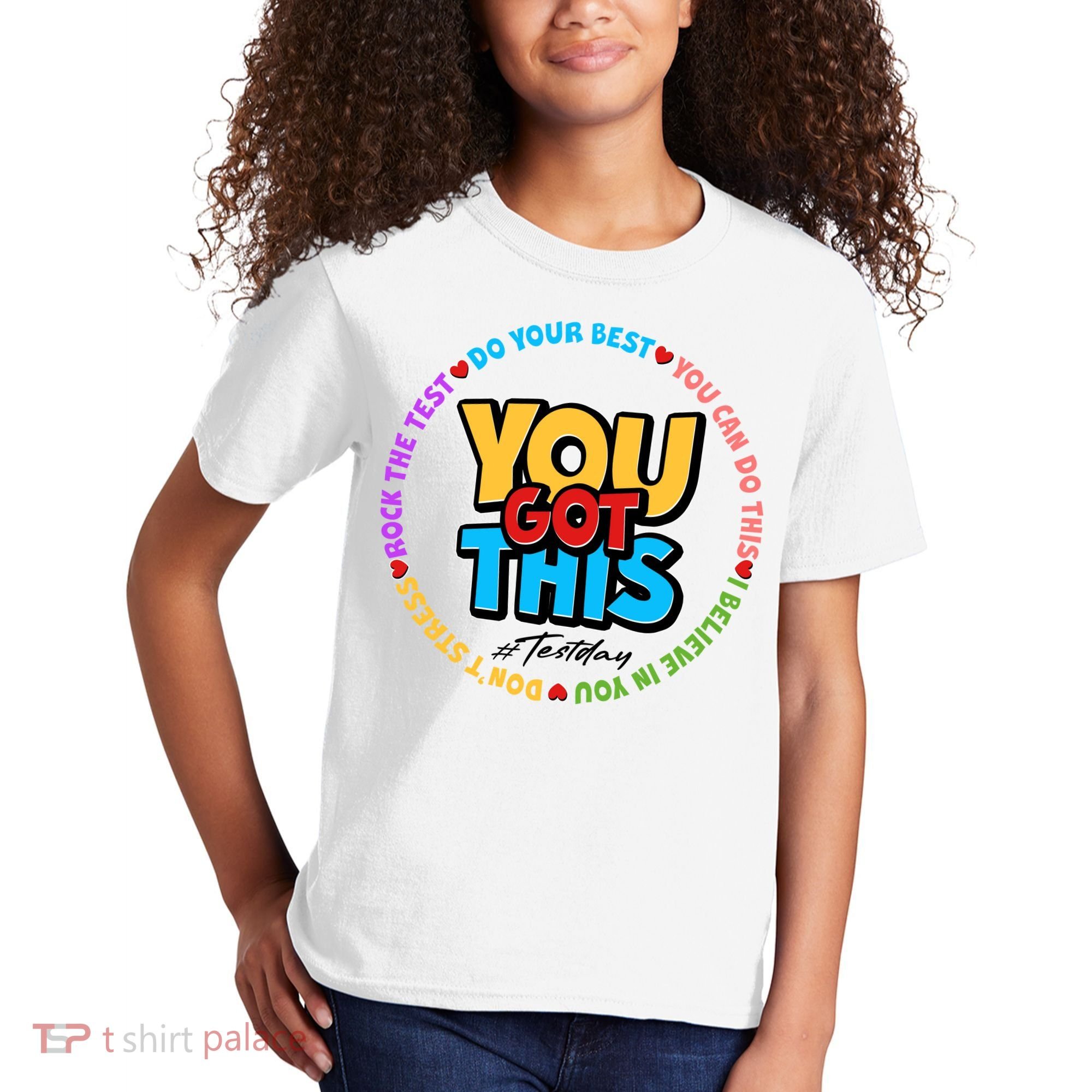 You Got This #Test Day Kids T-Shirt